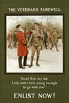 W94 Vintage WWI British Veteran's Farewell Enlist Now - Army World War 1 Recruitment Poster WW1 Re-Print - A2+ (610 x 432mm) 24" x 17"