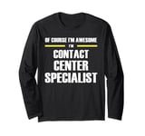 "The Original Awesome" Call Center Specialist Long Sleeve T-Shirt