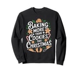 Baking More Than Cookies This Christmas Pregnancy Baby Baker Sweatshirt