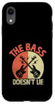 iPhone XR The Bass Doesn't Lie Bassist Player Musician Band Case