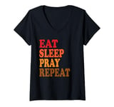 Womens Eat Sleep Pray Repeat V-Neck T-Shirt