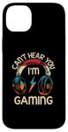 iPhone 14 Plus Vintage Gamer Idea Can't Hear You I'm Gaming Case