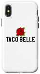 Coque pour iPhone X/XS Taco Belle Princess If I Were a Princess I'd Be a Taco Belle