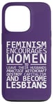 Coque pour iPhone 13 Pro Le Féminisme encourage les femmes à devenir lesbiennes Meme