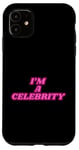 iPhone 11 I'm a celebrity Case