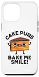 iPhone 12 Pro Max Cake Puns Bake Me Smile Funny Food Pun Case