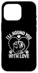 iPhone 16 Pro I'll Hound You With Love Otterhounds Otterhound Dog Case