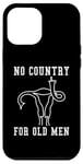 Coque pour iPhone 14 Plus Pro Choice, Roe vs Wade, Utérus : pas de pays pour les hommes âgés