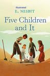 Five Children and It Illustrated