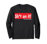 Friday N Dinner Martin Meme S--t On It Logo Parody Joke Long Sleeve T-Shirt