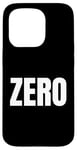 Coque pour iPhone 15 Pro ZERO Le mot zéro