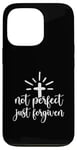 iPhone 13 Pro Not Perfect Just Forgiven Christian Religous Quote Art Case