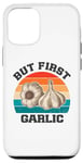 Coque pour iPhone 12/12 Pro but first ail lover Funny Cook Chef