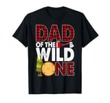 Dad of the Wild One Plaid Lumberjack 1st Birthday T-Shirt