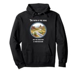 The path is the goal but the direction is your decision Pullover Hoodie