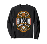 Bitcoin Cryptocurrency Funny Vintage Whiskey Bourbon Label Sweatshirt