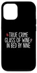 Coque pour iPhone 12/12 Pro Vrai Crime Glass of Wine In Bed by Nine Funny Fan Meme