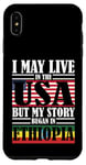 iPhone XS Max I May Live In The USA Story Began Ethiopia Case