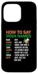 iPhone 14 Pro Max How To Say Irish Name Lucky Saint Patricks Day Shamrock Case