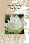 Ananda Marga Key Ideas