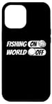 iPhone 14 Pro Max Fishing Angler Angling - Fisherman Fishing On World Off Case