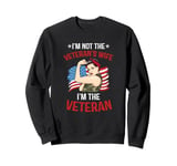 Vintage USA Flag I'm Not The Veteran's Wife I'm The Veteran Sweatshirt