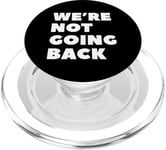 We're Not Going Back Kamala Harris Walz 2024 PopSockets PopGrip for MagSafe