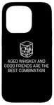 Coque pour iPhone 15 Pro Citation du whisky vieilli et des bons amis bourbon amateur de whisky