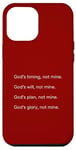 iPhone 14 Plus Gods Timing Gods Will Gods Plans Gods Glory Matthew 6 10 Case