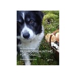 An easy guide to mushroom hunting for dogs (häftad, eng)