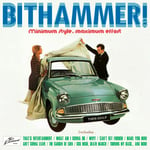 Bithammer!  Minimum Style, Maximum Effort  CD