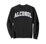 Alcohol Funny Drinking Preppy Aesthetic Beer Wine Gen Z Sweatshirt