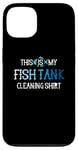 Coque pour iPhone 13 This Is My Fish Tank Cleaning Staff Aquarist Vintage