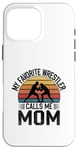 Coque pour iPhone 16 Pro Max Ma catcheuse préférée m'appelle Mom Wrestling Grappling