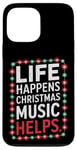 iPhone 13 Pro Max Musical Christmas Songs Life Happens Christmas Music Helps Case