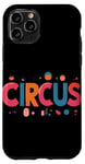 iPhone 11 Pro Awesome Circus Statement for Boys and Girls Case