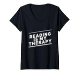 Womens Reading Is My Therapy Funny Reading Sayings Reader Quotes V-Neck T-Shirt