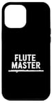 iPhone 12 Pro Max Flute Master, Flute Instrument Player and Orchestra Flutist Case