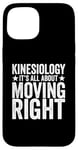 iPhone 15 Kinesiology It’s All About Moving Right Physical Therapist Case