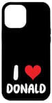 iPhone 12 Pro Max I Love Donald - Heart Case