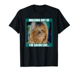 Star Wars Chewbacca Walking Out Of the Salon Like... Meme T-Shirt