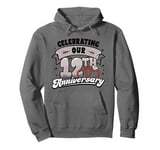 12th Wedding Anniversary Celebrating 12 Years Matching Gift Pullover Hoodie