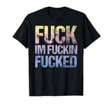 Vintage Fuck I'm Fuckin Fucked Pastel Goth Cuss Word T-Shirt