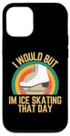 Coque pour iPhone 12/12 Pro Je voudrais mais je fais du patin à glace ce jour-là, humour rétro de patineur sur glace