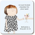 A True Friend Reaches For Your Hand Rosie Made A Thing Coaster Gift