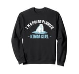 Im A Polar Plunger Kinda Girl Ice Bear Sweatshirt