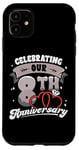 iPhone 11 8th Wedding Anniversary Celebrating 8 Years Matching Gift Case