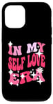 iPhone 13 Pro In My Self love Era For Women Case