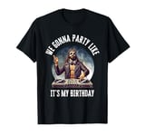 We Gonna Party Like It’s My Birthday Trendy Merry Christmas T-Shirt