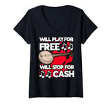 Womens Will Play Banjo Free Stop for Cash Music Lovers V-Neck T-Shirt